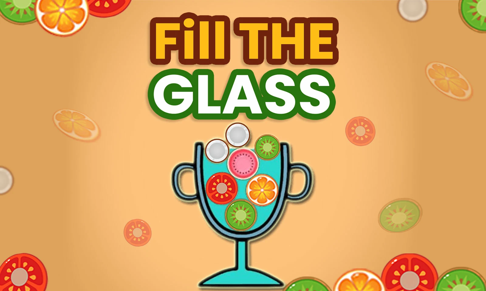 Fill The Glass Fill The Glass