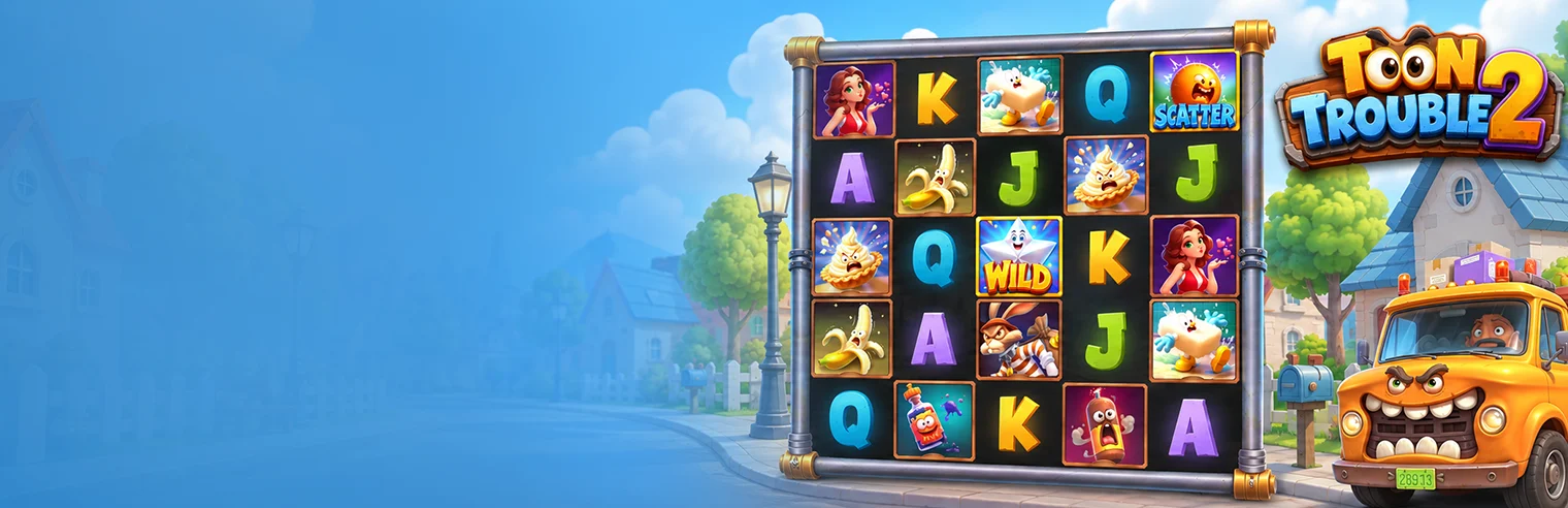 Toon Trouble 2 cartoon slot game featuring a 5×5 reel grid, colorful symbols, Wild and Scatter features